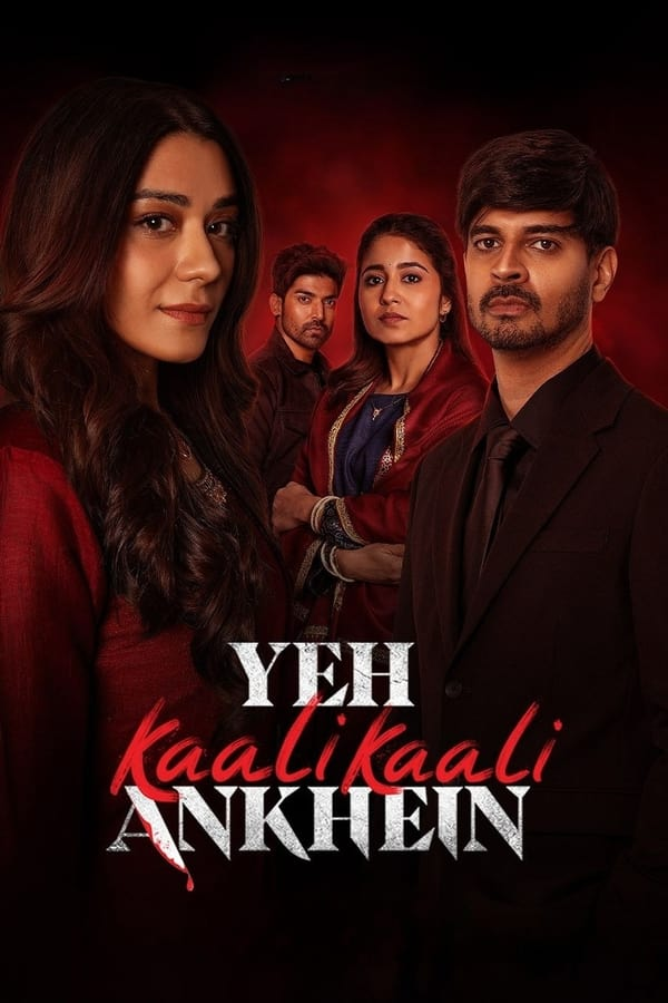 مسلسل Yeh Kaali Kaali Ankhein الموسم الثاني حلقة 6 والاخيرة مسلسل Yeh Kaali Kaali Ankhein الموسم الثاني حلقة 6 والاخيرة
