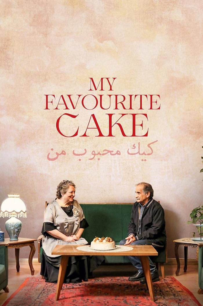 فيلم My Favourite Cake 2024 مترجم فيلم My Favourite Cake 2024 مترجم