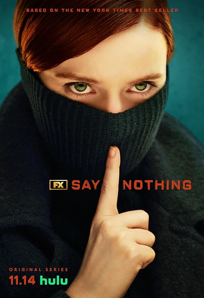 مسلسل Say Nothing الموسم الاول حلقة 2 مسلسل Say Nothing الموسم الاول حلقة 2