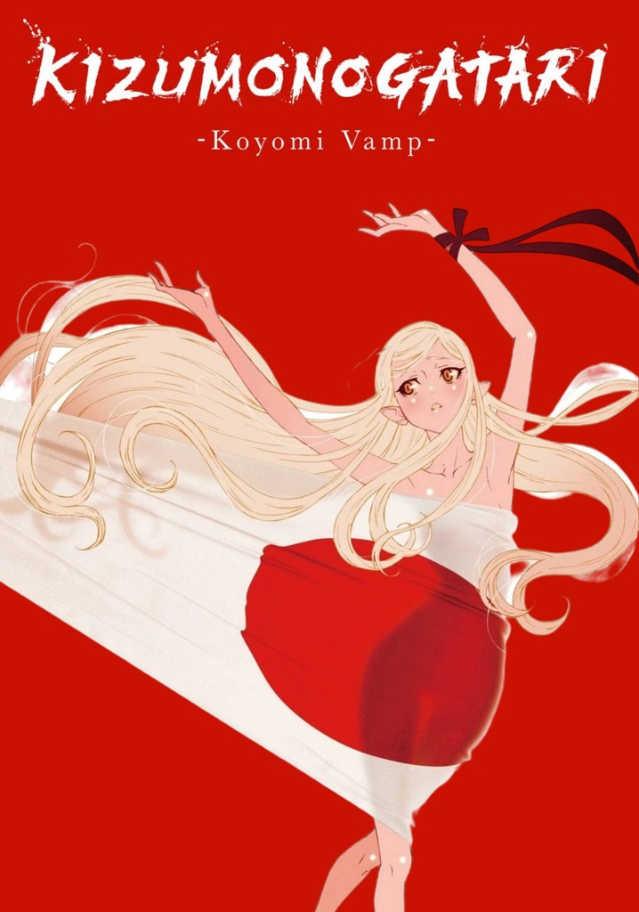 فيلم Kizumonogatari: Koyomi Vamp 2024 مترجم فيلم Kizumonogatari: Koyomi Vamp 2024 مترجم