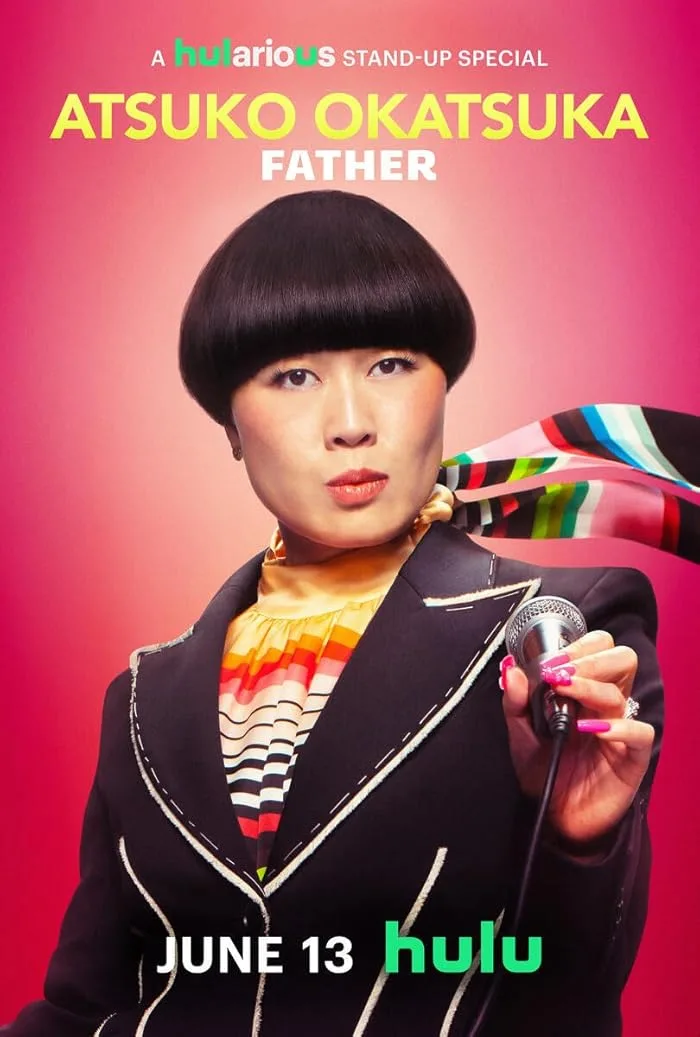 فيلم Atsuko Okatsuka: Father 2025 مترجم فيلم Atsuko Okatsuka: Father 2025 مترجم